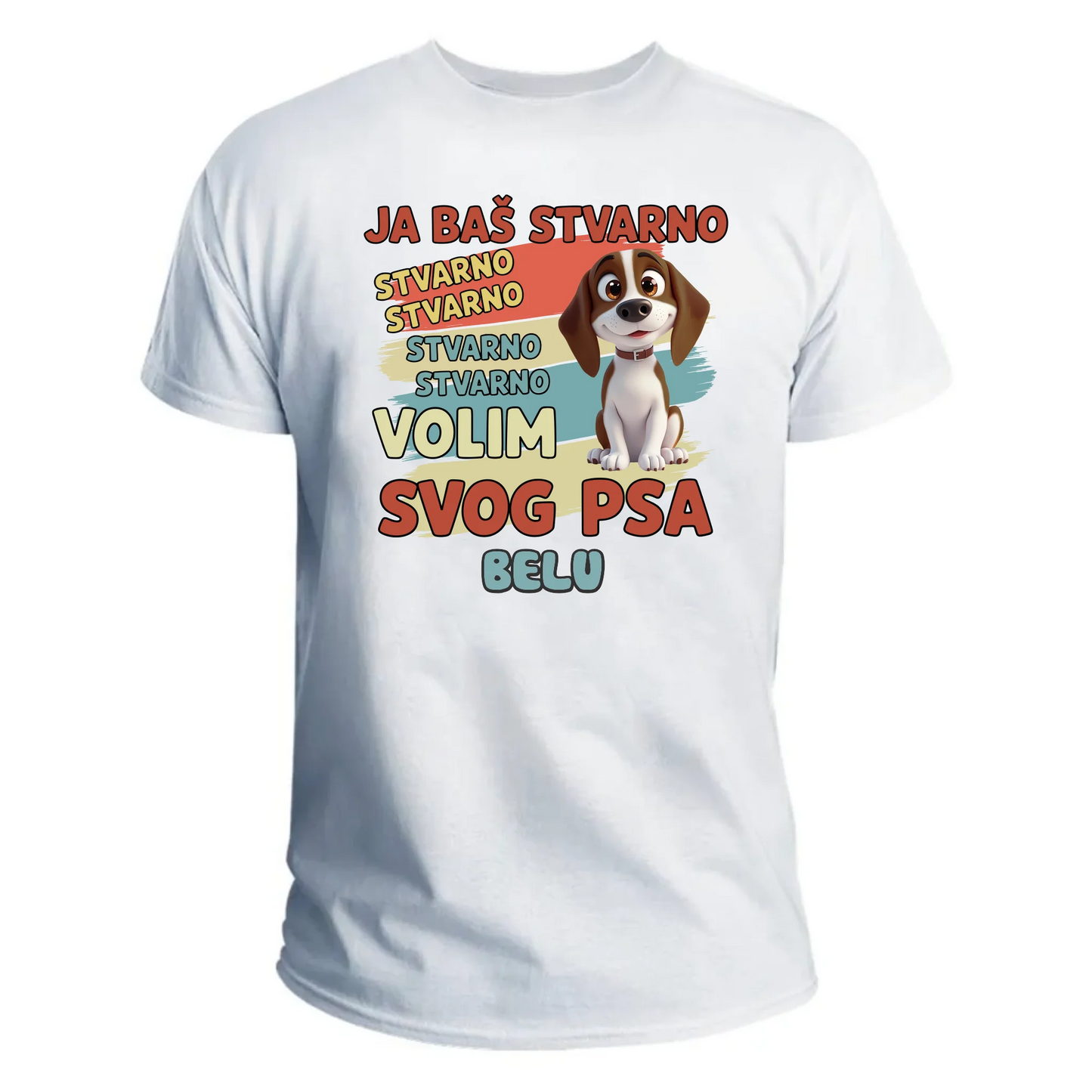 Baš stvarno volim svog psa majica