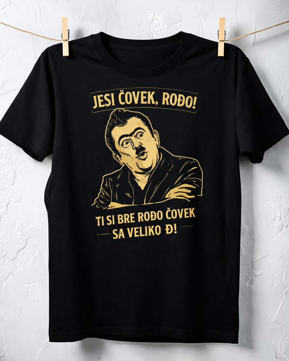 Jesi čovek, rođo! - majica
