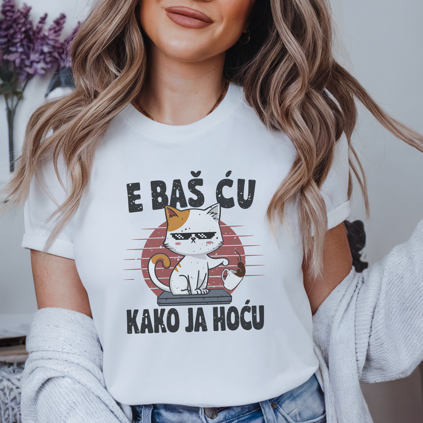 E baš ću majica