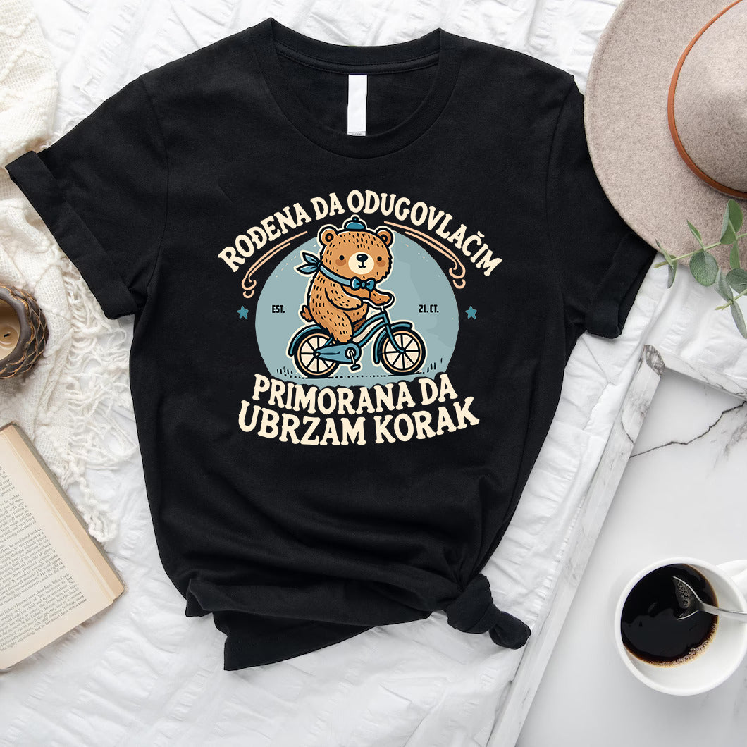 Rođen da odugovlačim majica