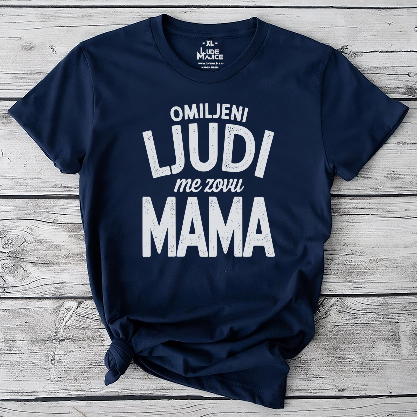 Omiljeni ljudi me zovu majica