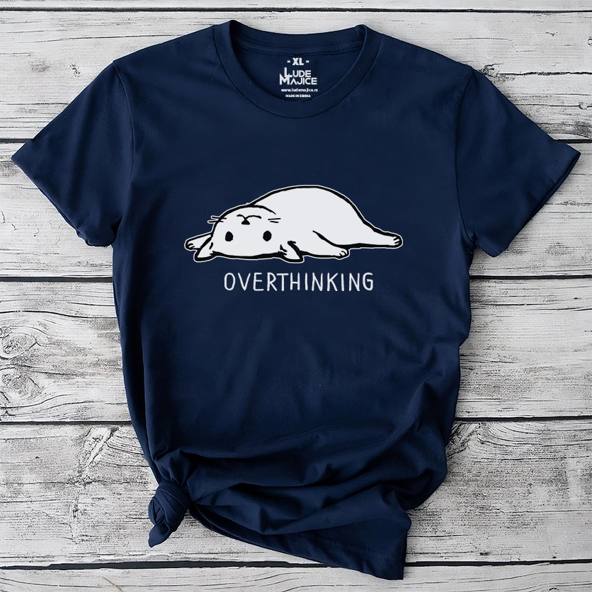 Overthinking majica