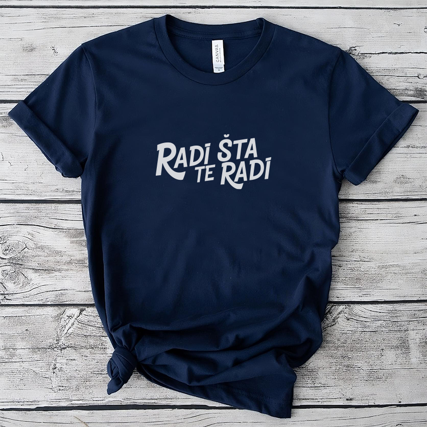 Radi šta te radi majica