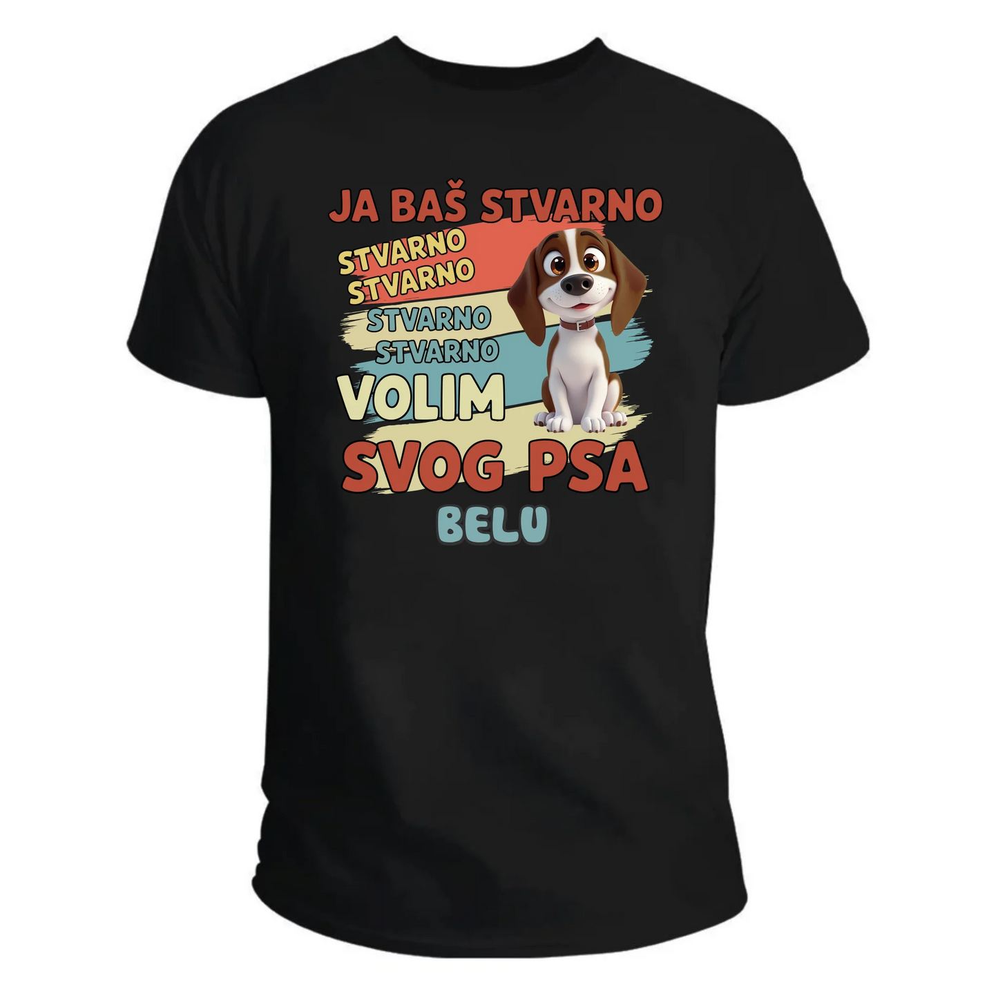 Baš stvarno volim svog psa majica