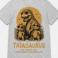 Tatasaurus - majica