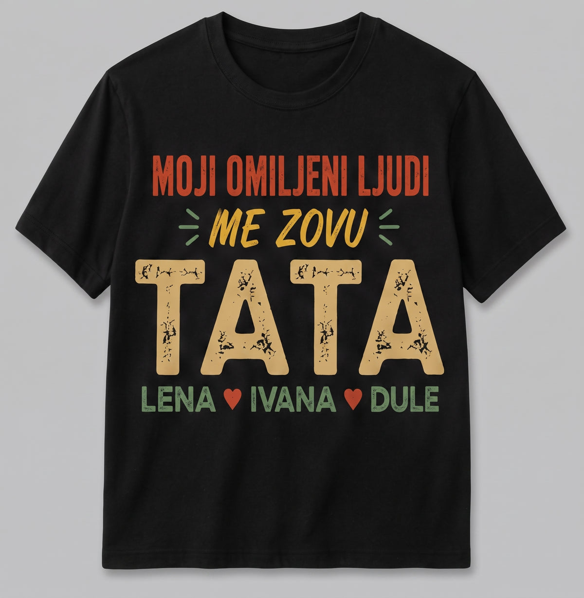 Moji omiljeni ljudi me zovu… - Personalizovana majica