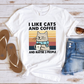 I like cats and coffee majica