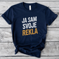 Ja sam svoje rekla majica