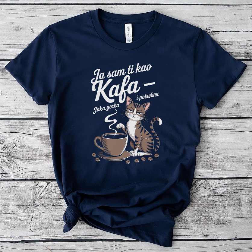 Ja sam ti kao kafa majica