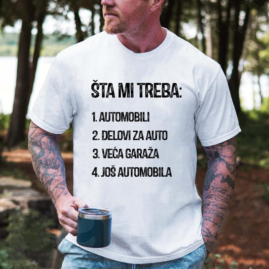 Šta mi treba - automobili majica