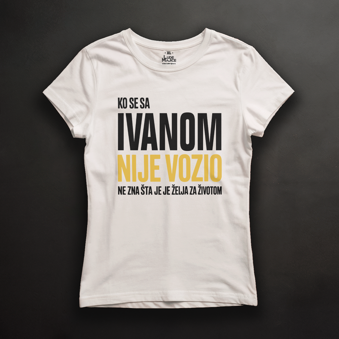 Ko se sa Ivanom nije vozio majica