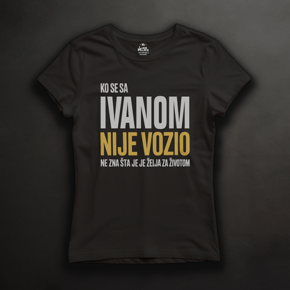 Ko se sa Ivanom nije vozio majica