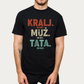 Tata Kralj - Majica za tatu