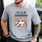 To ti je završeno majica