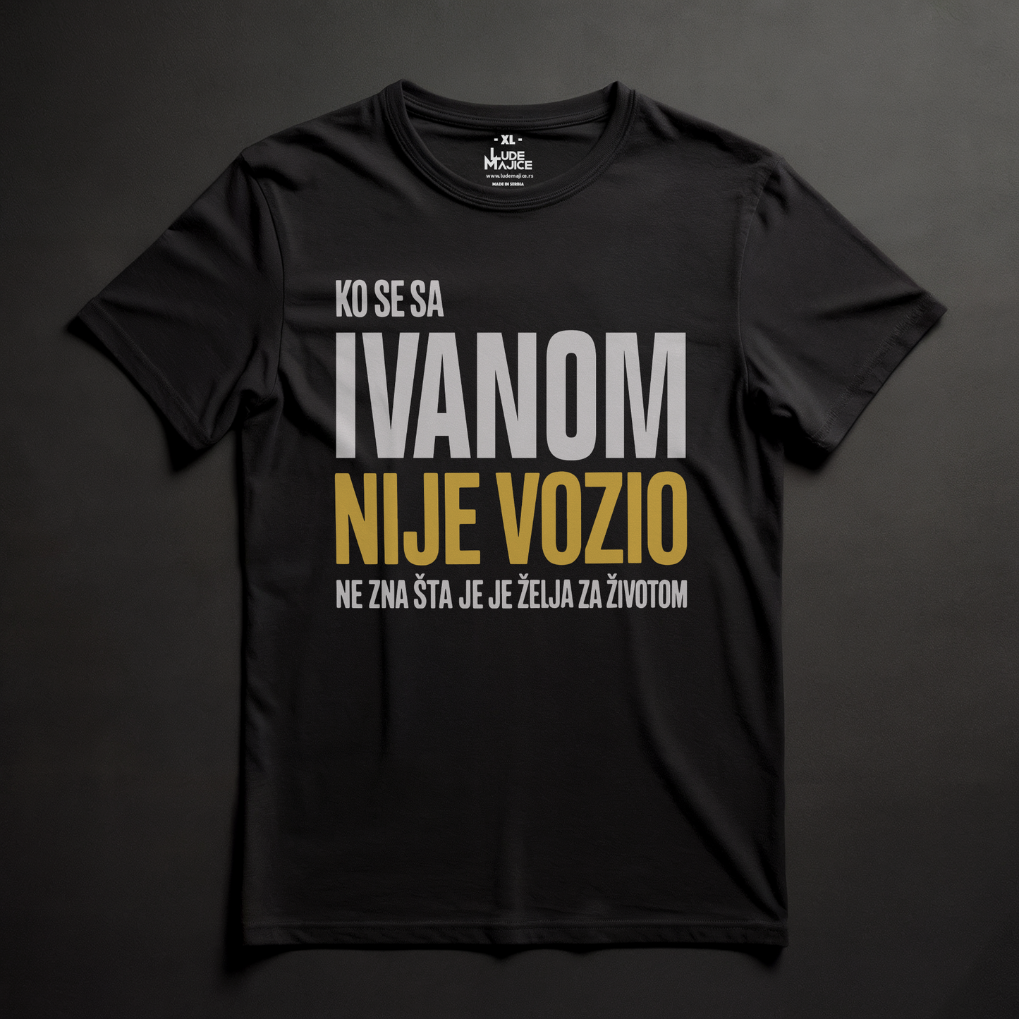 Ko se sa Ivanom nije vozio majica