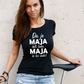 Da je Maja biti lako majica