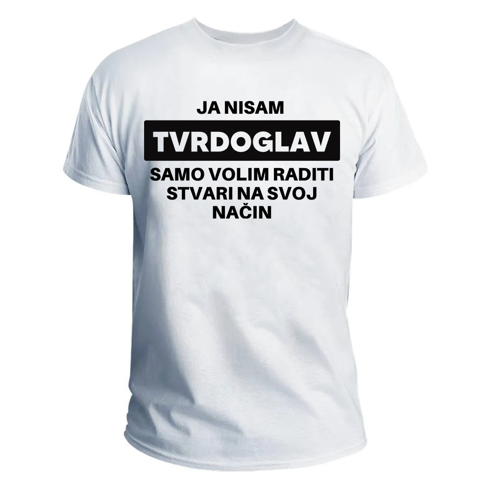 Nisam tvrdoglav majica