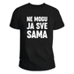 Ne mogu ja sve sama majica