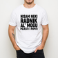 Nisam neki radnik majica