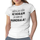 Ništa ja više ne moram majica